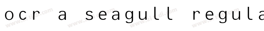 ocr a seagull regula字体转换